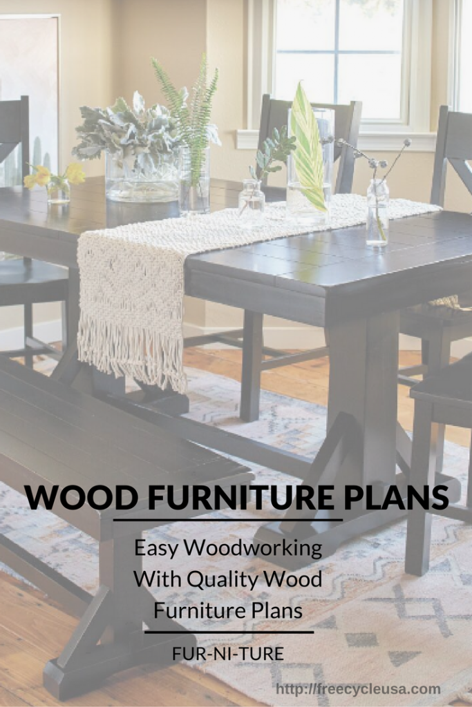 Wood Furniture Plans – Easy Woodworking With Quality Wood Furniture ...